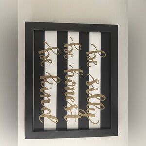 be silly be honest be kind sign